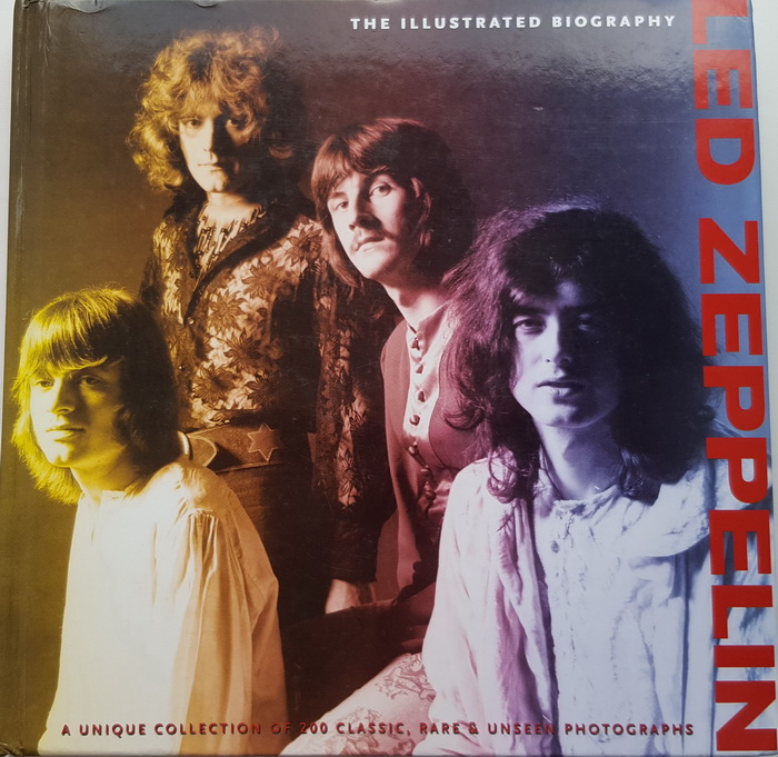  : LED ZEPPELIN: THE ILLUSTRATED BIOGRAPHY. [Hardcover]. Used, NM condition.