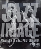  : THE JAZZ IMAGE: Masters of Jazz Photography / LEE TANNER. Used, EX condition