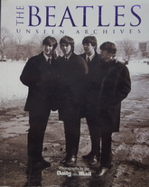  : THE BEATLES: UNSEEN ARCHIVES. [Softcover]. Small Size. Used, EX+ condition.